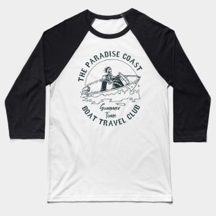 Paradise Coast Boat Travel Summer Time Vibes Coastal Skeleton Skeleto Baseball T-Shirt